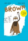 Brown: My Alter Ego Is a Superhero
