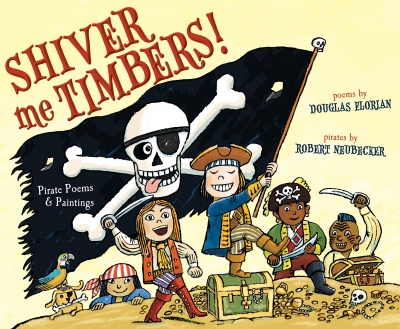 Shiver Me Timbers: Pirate Poems