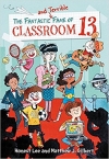 The Fantastic And Terrible Fame Of Classroom 13