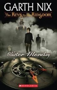 The Keys To The Kingdom: Mister Monday