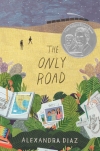 The Only Road  by Alexandra Diaz