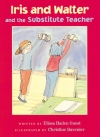 Iris And Walter And The Substitute Teacher