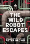 The Wild Robot Escapes  by Peter Brown