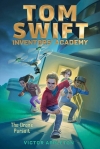 Tom Swift Inventors’ Academy: The Drone Pursuit
