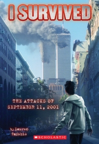 The Attacks Of September 11th, 2001 (I Survived Series)