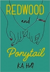 Redwood and Ponytail