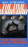 The Time Warp Trio: The Not-So-Jolly Roger