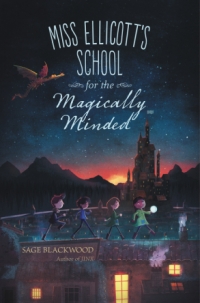 Miss Ellicott’s School For The Magically Minded